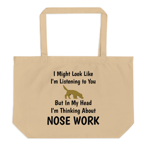 I'm Thinking About Nose Work X-Large Tote/ Shopping Bags