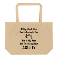 Load image into Gallery viewer, I&#39;m Thinking About Agility X-Large Tote/ Shopping Bag
