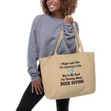Load image into Gallery viewer, I&#39;m Thinking About Dock Diving X-Large Tote/ Shopping Bags
