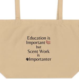 Scent Work is Importanter X-Large Tote/ Shopping Bags