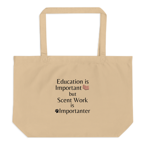 Scent Work is Importanter X-Large Tote/ Shopping Bags