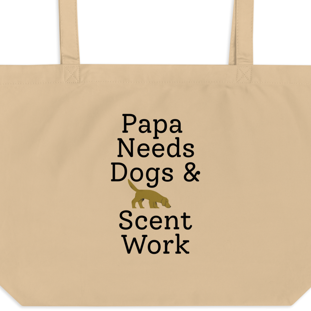 Papa Needs Dogs & Scent Work X-Large Tote/ Shopping Bags