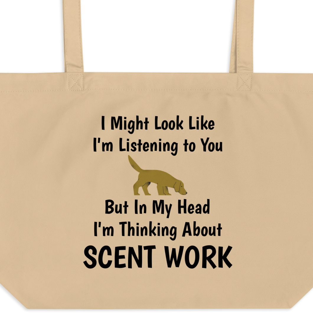 I'm Thinking About Scent Work X-Large Tote/ Shopping Bags