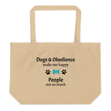 Load image into Gallery viewer, Dogs &amp; Obedience Make Me Happy X-Large Tote/ Shopping Bags

