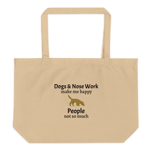 Load image into Gallery viewer, Dogs &amp; Nose Work Make Me Happy X-Large Tote/ Shopping Bags
