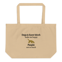 Load image into Gallery viewer, Dogs &amp; Scent Work Make Me Happy X-Large Tote/ Shopping Bags
