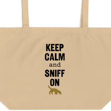 Load image into Gallery viewer, Keep Calm &amp; Sniff On Nose and Scent Work X-Large Tote/ Shopping Bag
