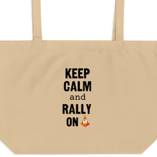 Load image into Gallery viewer, Keep Calm &amp; Rally On Rally X-Large Tote/ Shopping Bag
