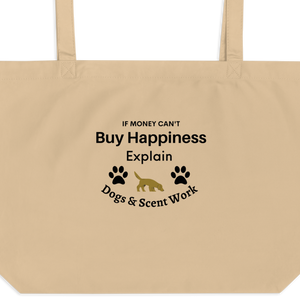 Buy Happiness w/ Dogs & Scent Work X-Large Tote/ Shopping Bags