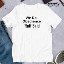 Load image into Gallery viewer, Ruff Obedience T-Shirts - Light
