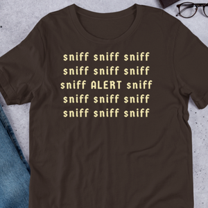 Sniff Sniff ALERT Nose Work & Scent Work T-Shirts - Dark