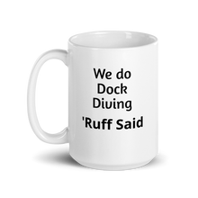 Load image into Gallery viewer, Ruff Dock Diving Mug
