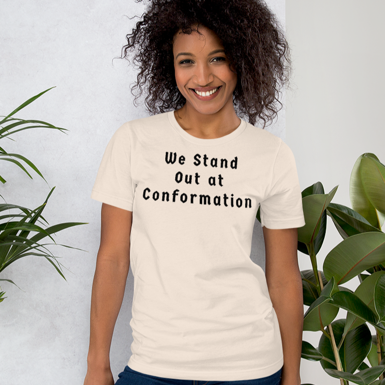Stand Out Conformation T-Shirts - Light