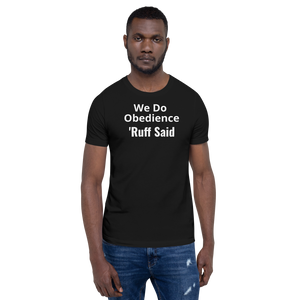 Ruff Obedience Dark T-Shirts