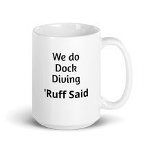 Load image into Gallery viewer, Ruff Dock Diving Mug

