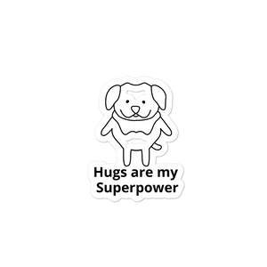 Hugs Superpower Dog Stickers-4x4 or 5.5x5.5