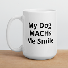 Load image into Gallery viewer, Agility MACH Smile Mug
