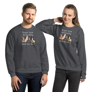 Dogs Love Diversity Sweatshirts - Dark