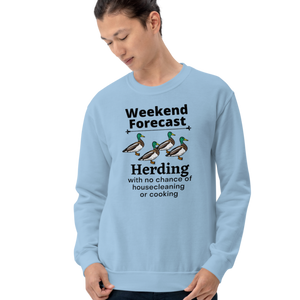 Duck Herding Weekend Forecast Sweatshirts - Light