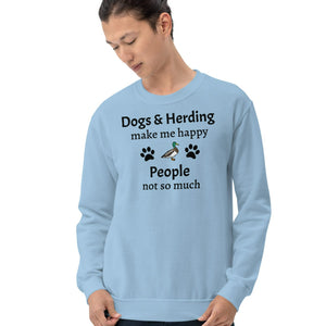 Dogs & Duck Herding Make Me Happy Sweatshirts - Light