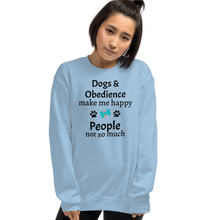 Load image into Gallery viewer, Dogs &amp; Obedience Make Me Happy Sweatshirts - Light
