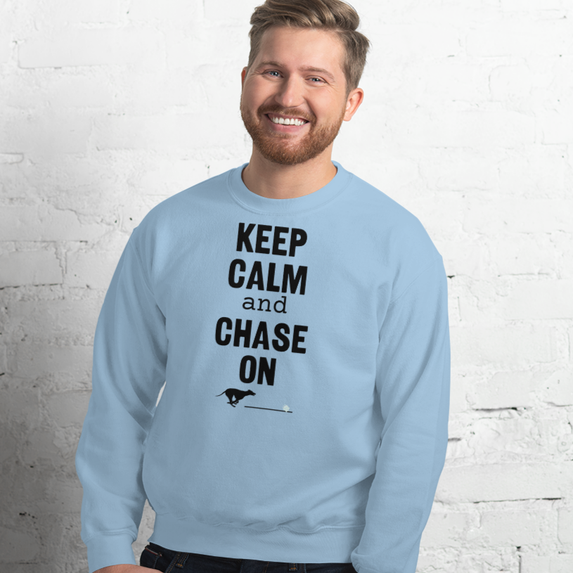 Keep Calm & Chase On Lure Coursing Sweatshirts - Light