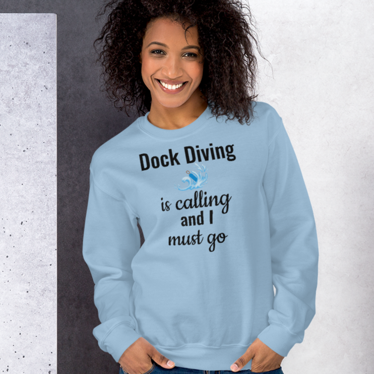 Dock Diving is Calling Sweatshirts - Light