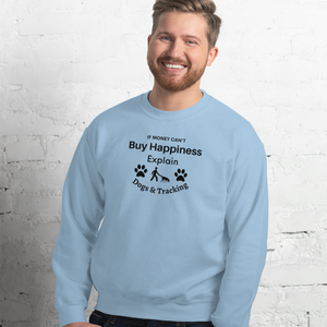 Buy Happiness w/ Dogs & Tracking Sweatshirts - Light