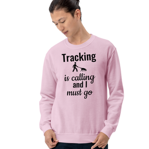 Tracking is Calling Sweatshirts - Light