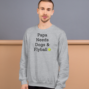 Papa Needs Dogs & Flyball Sweatshirts - Light