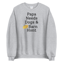 Load image into Gallery viewer, Papa Needs Dogs &amp; Barn Hunt Sweatshirts - Light
