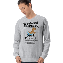 Load image into Gallery viewer, Dock Diving Weekend Forecast Sweatshirt - Light
