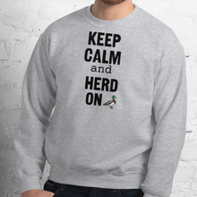 Load image into Gallery viewer, Keep Calm and Duck Herd On Sweatshirts - Light
