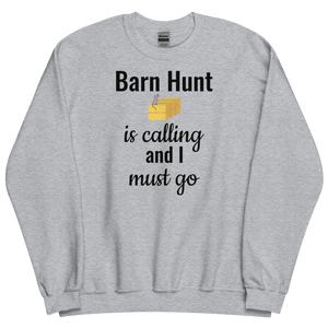 Barn Hunt is Calling Sweatshirts - Light