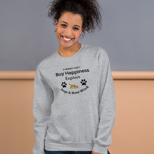 Buy Happiness w/ Dogs & Nose Work Sweatshirts - Light