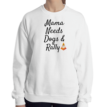 Load image into Gallery viewer, Mama Needs Dogs &amp; Rally Sweatshirts - Light
