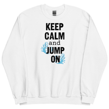 Load image into Gallery viewer, Keep Calm &amp; Jump On Dock Diving Sweatshirts - Light
