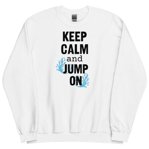 Keep Calm & Jump On Dock Diving Sweatshirts - Light