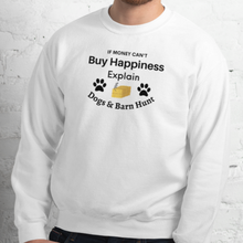 Load image into Gallery viewer, Buy Happiness w/ Dogs &amp; Barn Hunt Sweatshirt - Light
