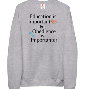 Obedience is Importanter Sweatshirts - Light