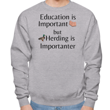 Load image into Gallery viewer, Duck Herding is Importanter Sweatshirts - Light
