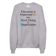 Load image into Gallery viewer, Dock Diving is Importanter Sweatshirts - Light
