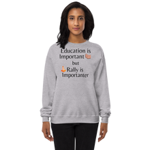 Load image into Gallery viewer, Rally is Importanter Sweatshirts - Light
