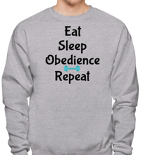 Load image into Gallery viewer, Eat Sleep Obedience Repeat Sweatshirts - Light
