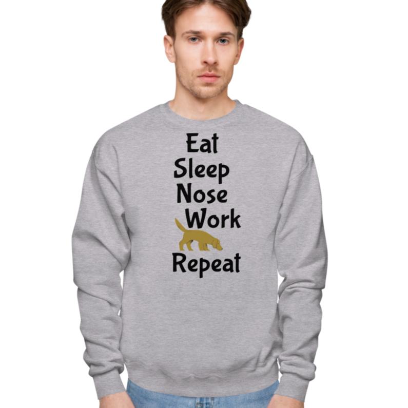 Eat Sleep Nose Work Repeat Sweatshirts - Light