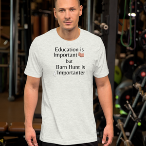 Barn Hunt is Importanter T-Shirts - Light