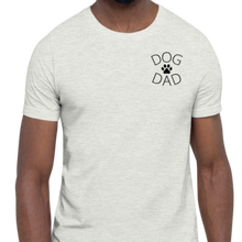Load image into Gallery viewer, Dog Dad on Side T-Shirts - Light
