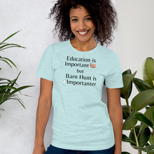 Load image into Gallery viewer, Barn Hunt is Importanter T-Shirts - Light
