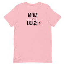 Load image into Gallery viewer, Mom of Dogs T-Shirts - Light
