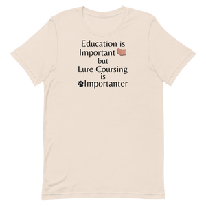 Lure Coursing is Importanter T-Shirts - Light